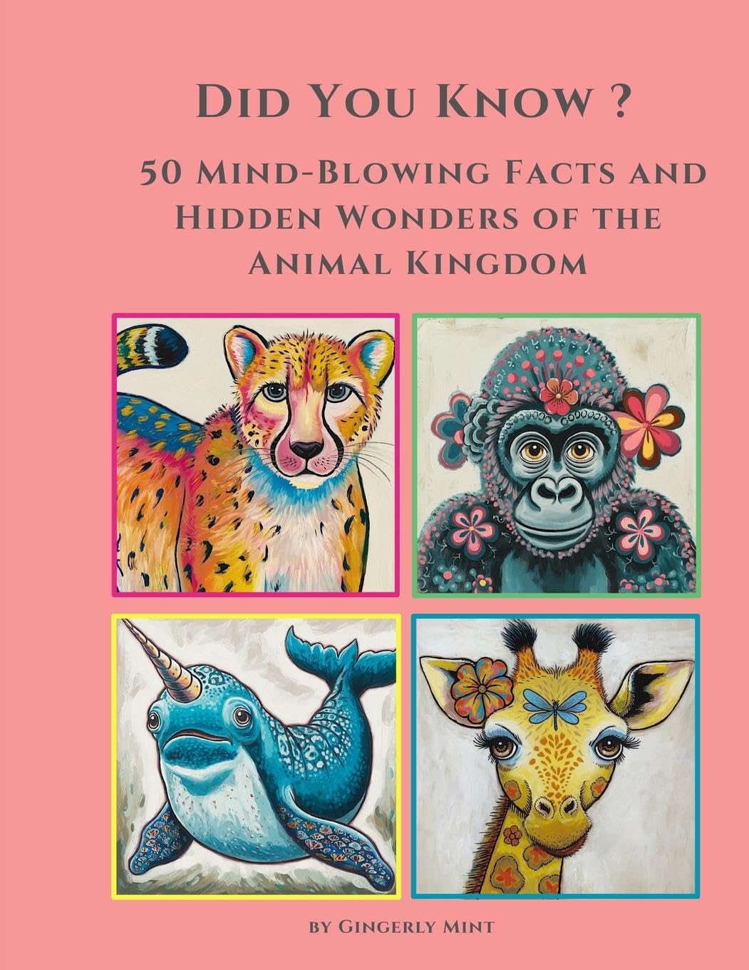 Did you know ? 50 Mind-Blowing Facts and Hidden Wonders of the Animal Kingdom.