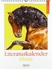 Literaturkalender Pferde 2021: Literarischer Wochenkalender * 1 Woche 1 Seite * literarische Zitate und Bilder * 24 x 32 cm