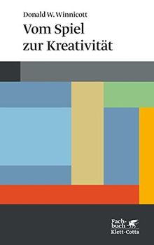 Vom Spiel Zur Kreativitat Konzepte Der Humanwissenschaften Von Winnicott Donald W