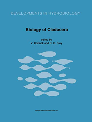 Biology of Cladocera: Proceedings of the Second International Symposium on Cladocera, Tatranska Lomnica, Czechoslovakia, 13–20 September 1989 (Developments in Hydrobiology, 71, Band 71)