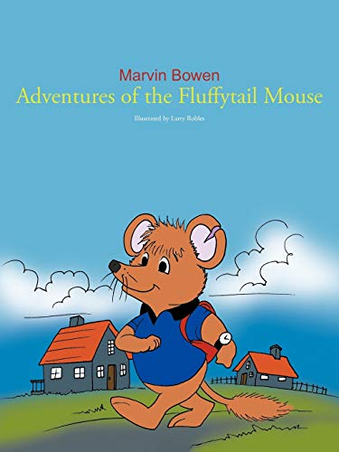 Adventures Of The Fluffytail Mouse