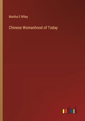 Chinese Womanhood of Today