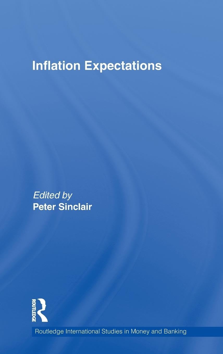 Inflation Expectations (Routledge International Studies in Money and Banking, 56, Band 56)