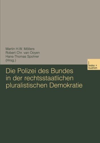 Die Polizei des Bundes in der Rechtsstaatlichen Pluralistischen Demokratie (German Edition)