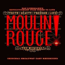 Moulin Rouge! the Musical (Original Broadway Cast