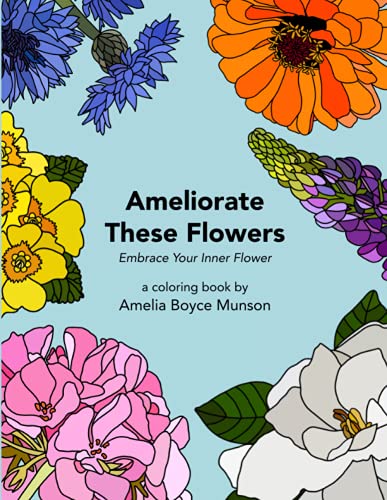 Ameliorate These Flowers