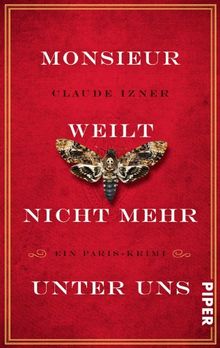 Monsieur weilt nicht mehr unter uns: Ein Paris-Krimi (Paris-Krimis, Band 4)