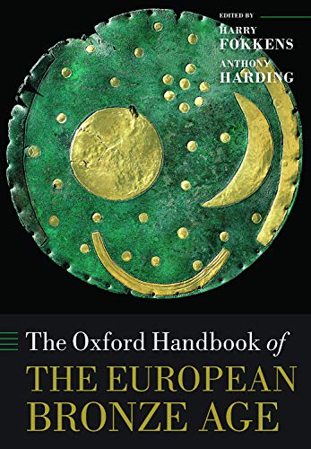 Anthony Harding The Oxford Handbook Of The European Bronze Age (Oxford Handbooks)