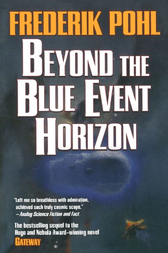Frederik Pohl Beyond The Blue Event Horizon
