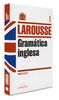 Gramática Inglesa (LAROUSSE - Lengua Inglesa - Manuales prácticos, Band 1)
