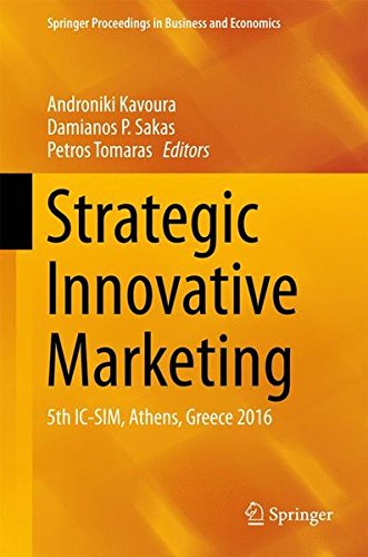 Strategic Innovative Marketing: 5th IC-SIM, Athens, Greece 2016 (Springer Proceedings in Business and Economics)