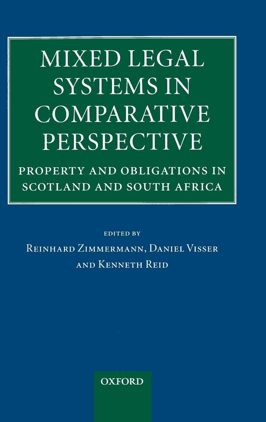MIXED LEGAL SYS COMP PERSP C: Property and Obligations in Scotland and South Africa