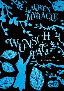 Wunschtag: Dunkle Geheimnisse