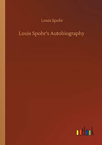 Louis Spohr's Autobiography