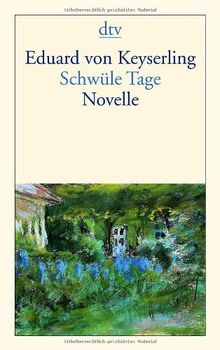 Schwüle Tage: Novelle