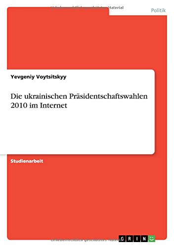 Die ukrainischen Präsidentschaftswahlen 2010 im Internet