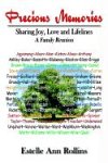 Precious Memories Sharing Joy, Love and Lifelines: A Family Reunion