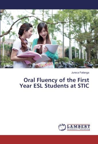 Oral Fluency of the First Year ESL Students at STIC