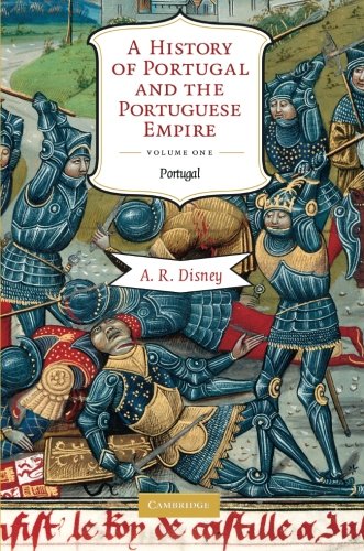 Disney, A. R. A History Of Portugal And The Portuguese Empire 2 Volume Paperback Set, A History Of Portugal And The Portuguese Empire, From Beginnings To 1807