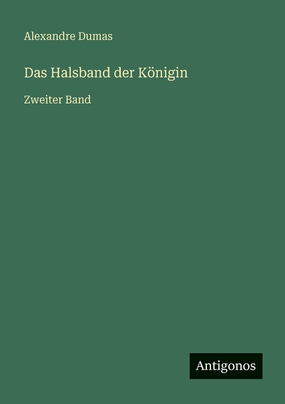 Das Halsband der Königin: Zweiter Band