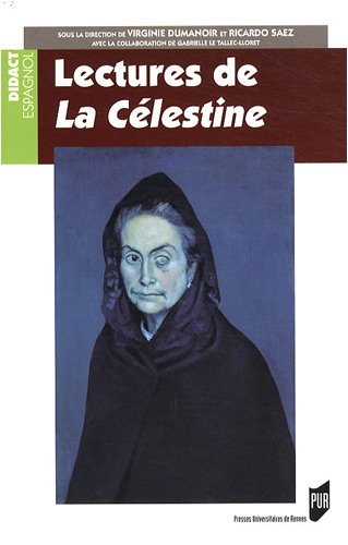 Lectures De La Célestine : Programme Capes / Agrégation D'espagnol