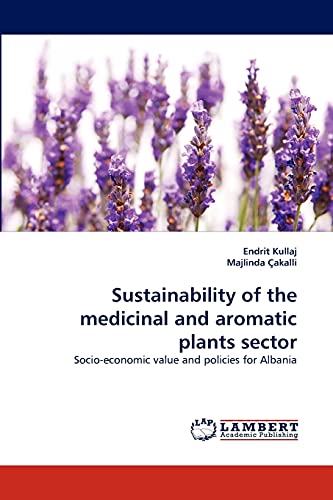 Sustainability of the medicinal and aromatic plants sector: Socio-economic value and policies for Albania