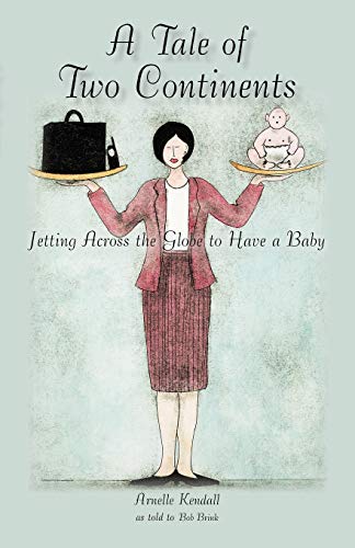 A Tale of Two Continents: Jetting Across the Globe to Have a Baby
