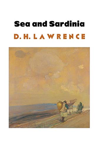 Lawrence, D. H. Sea And Sardinia
