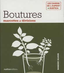 Boutures, marcottes et divisions