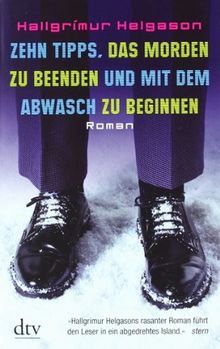 Zehn Tipps, das Morden zu beenden und mit dem Abwasch zu beginnen: Roman von Helgason, Hallgrímur | Buch | Zustand gut