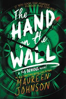 The Hand on the Wall (Truly Devious, 3, Band 3)