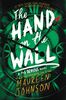 The Hand on the Wall (Truly Devious, 3, Band 3)
