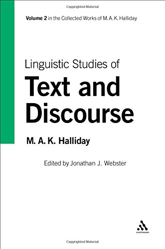 Linguistic Studies of Text and Discourse, Volume 2 (Collected Works of M.A.K. Halliday)