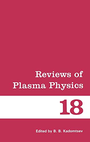 Reviews of Plasma Physics (Reviews of Plasma Physics, 18, Band 18)