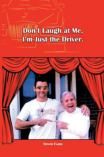 Don'T Laugh At Me, I'M Just The Driver