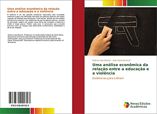 Uma análise econômica da relação entre a educação e a violência: Evidências para o Brasil