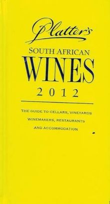 John Platter's South African Wine Guide 2012 2012