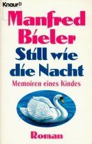 Still wie die Nacht. Memoiren eines Kindes. Roman.