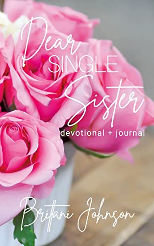 Dear Single Sister: Devotional + Journal