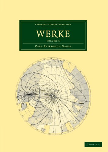 Werke 12 Volume Set in 14 Pieces: Werke: Volume 6 (Cambridge Library Collection - Mathematics)