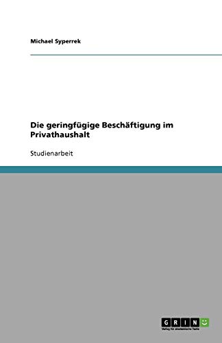 Die geringfügige Beschäftigung im Privathaushalt