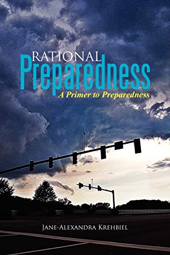 Rational Preparedness: A Primer to Preparedness