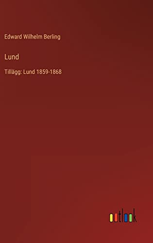 Lund: Tillägg: Lund 1859-1868