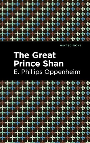 The Great Prince Shan (Mint Editions―Crime, Thrillers and Detective Work)
