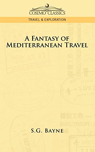 A Fantasy of Mediterranean Travel