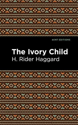 The Ivory Child (Mint Editions―Fantasy and Fairytale)