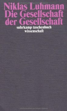 Die Gesellschaft der Gesellschaft.(2 Bd.)