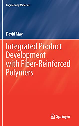 Integrated Product Development with Fiber-Reinforced Polymers (Engineering Materials)