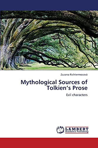 Mythological Sources of Tolkien’s Prose: Evil characters