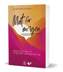 Mut für morgen: Nachfolge im starken Gegenwind